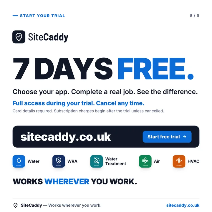 Slide 6 of 6. Start your trial. 7 days free. Choose your app, complete a real job and see the difference. Full access during your trial, cancel any time. Card details required. sitecaddy.co.uk. Works wherever you work.